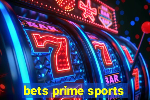 bets prime sports